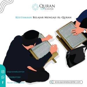 Keutamaan Belajar Mengaji Alquran